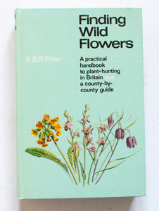 Botanical Book 'Finding Wild Flowers' by R. S. R. Fitter